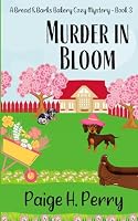 Murder in Bloom: Bread & Barks Bakery Cozy Mystery Series B0D63ZS7N3 Book Cover