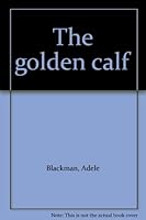 The golden calf B00072PI62 Book Cover