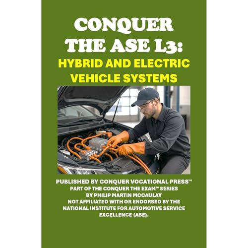 Conquer the ASE L3 Exam: Hybrid and Electric Vehicle Systems by Philip Martin McCaulay episode artwork