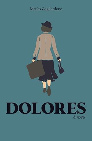 Dolores: A novel