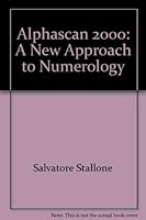 Alphascan 2000: A new approach to numerology 0878334718 Book Cover