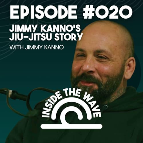 Jimmy Kanno's Jiu-Jitsu Story with Jimmy Kano