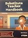 Substitute Teacher Handbook, 7th Edition