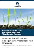 Routine im offiziellen Saatgut-Analyselabor: Fall Embrapa (German Edition) 6202370920 Book Cover