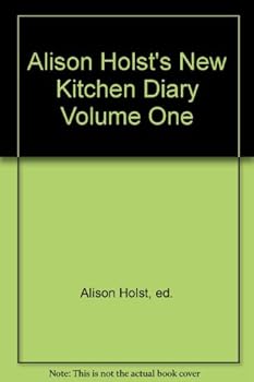 Hardcover Alison Holst's New Kitchen Diary Volume One Book