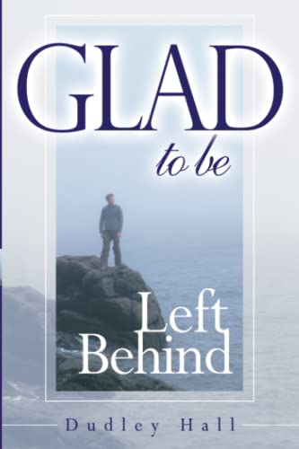 Glad to Be Left Behind