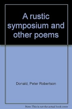 Unknown Binding A rustic symposium and other poems Book