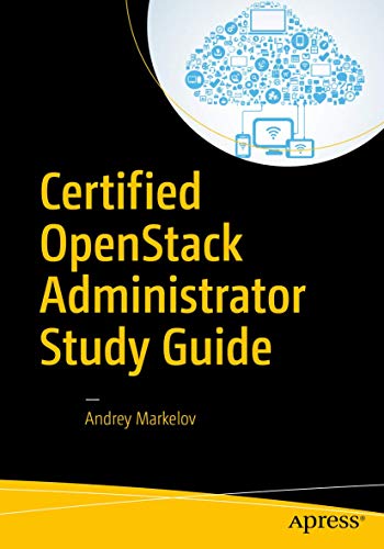 Certified OpenStack Administrator Study Guide view 2