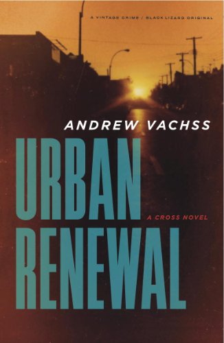 Urban Renewal: A Cross Novel (The Cross Book 2)