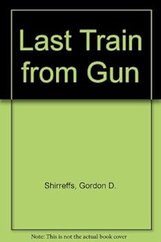 Paperback Last Train from Gun Book