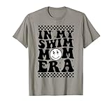 In My Swim Mom Era Retro Groovy Swimming Swimmer Mom Life T-Shirt