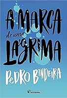 A Marca de uma Lágrima 6557795295 Book Cover