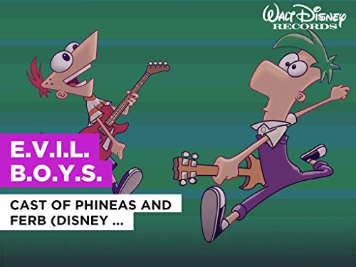 E.V.I.L. B.O.Y.S. al estilo de Cast of Phineas and Ferb (Disney Original)