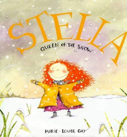 Stella Queen of the Snow 1865083291 Book Cover