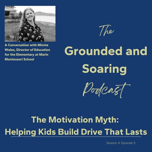 The Motivation Myth: Helping Kids Build Drive That Lasts Podcast Por  arte de portada