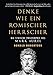 Denke wie ein römischer Herrscher: Die stoische Philosophie des Mark Aurel
