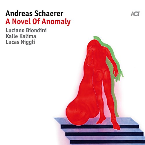 A Novel Of Anomaly Von Andreas Schaerer With Luciano Biondini Kalle 