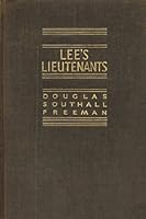 Lee's Lieutenants: A Study in Command - Volume two B001D0HDA6 Book Cover