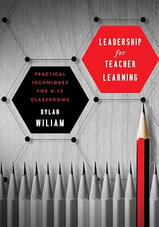 Leadership for Teacher Learning: Creating a Culture Where All Teachers ...