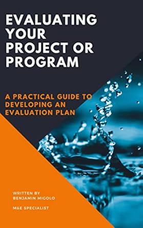 Amazon.com: Evaluating your project or program: A Practical guide to ...