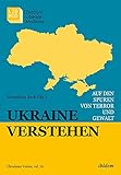 Ukraine verstehen: Auf den Spuren von Terror und Gewalt (Ukrainian Voices) - Herausgeber: Marieluise Beck Vorwort: Marieluise Beck, Dmytro Kuleba Mitwirkende: Timothy Snyder, Anne Applebaum, Serhii Plokhii, Volodymyr Yermolenko, Oksana Grytsenko, Viktoria Savchuk, Jan Claas Behrends, Wilfried Jilge, Christoph Brumme, Klaus Wolschner, Ottmar Trasca, Nikolaus von Twickel, Irina Scherbakowa, Nikolai Klimeniouk, Gelinada Grinchenko, Sebastian Christ, Gerhard Simon, Anna Veronika Wendland, Rebekka Harms, Eduard Klein, Kateryna Mishchenko, Sebastien Gobert, Yevhen Hlibovytsky Series Editor: Andreas Umland 