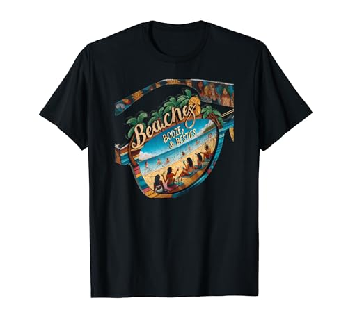 Beaches Booze & Besties Drinking on the Beach Sunglasses T-Shirt
