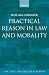 Practical Reason in Law and Morality (Law, State, and Practical Reason)