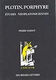 Plotin, Porphyre: ÃÆÃâ°tudes nÃÆÃÂ©oplatoniciennes (L'Ane D'Or) (French Edition)