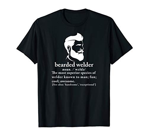 Funny Beard Welder Definition Meaning Gift T Shirt T-Shirt
