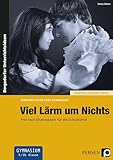  Viel Lärm um Nichts: Frei nach Shakespeare für die Schulbühne (9. und 10. Klasse) (Theaterstücke fürs Gymnasium)