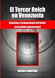 El Tercer Reich en Venezuela: El nazismo y la importancia del Caribe en la política internacional