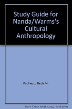 Paperback Study Guide for Nanda/Warms's Cultural Anthropology Book