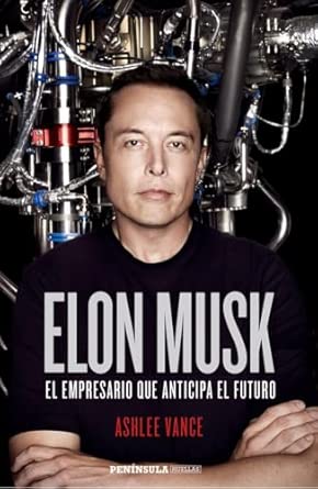 Elon Musk: El empresario que anticipa el futuro (BIOGRAFÍA Y MEMO...