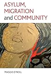Asylum, migration and community