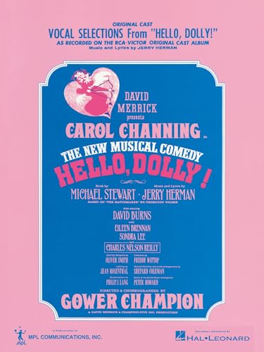 Hello, Dolly! Vocal Selections – Piano Vocal Guitar Songbook | Broadway Musical Sheet Music Highlights | Includes Hello Dolly It Only Takes a Moment Put On Your Sunday Clothes
