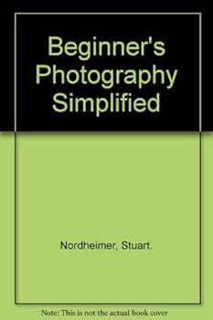 Hardcover Beginner's Photography Simplified Book