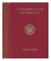 Harvard Club of Boston Year Book 1930-1931 B000VQU5G2 Book Cover