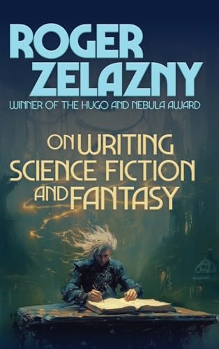 On Writing Science Fiction and Fantasy: A Positronic Book