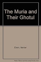 The Muria and Their Ghotul 0195628535 Book Cover