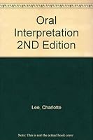 Oral Interpretation 2ND Edition B000UDEGDE Book Cover