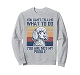 Photo Gallery you are not my poodle dog lover dad mom men women felpa Photo Gallery you are not my poodle dog lover dad mom men women felpa