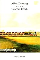 Abbot-Downing and the Concord coach 0915916207 Book Cover