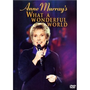 Anne Murray's What a Wonderful World