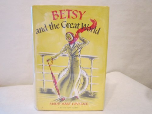 Betsy and the Great World 0690135912 Book Cover