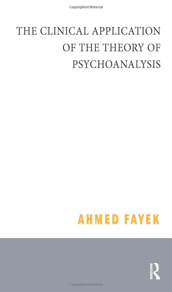 The Clinical Application of the Theory of Psychoanalysis