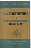  LA DICTADURA I. EL DIRECTORIO MILITAR: 1923-1925