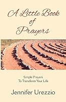 A Little Book of Prayers 0971567867 Book Cover