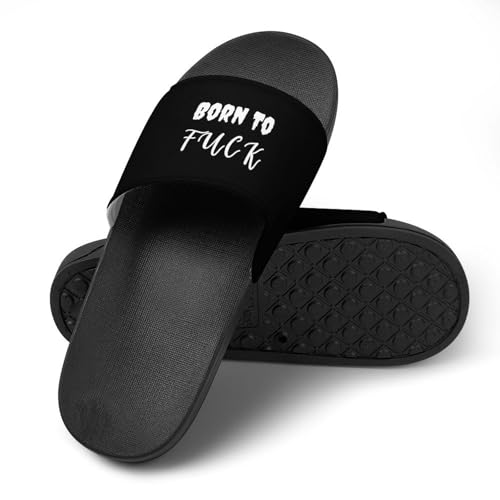 Born To Fuk House Slippers for Women Men Lightweight Open-toe Slide Shoes for Bathroom Swimming Beach4