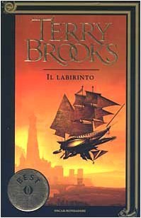 Il viaggio della Jerle Shannara. Il labirinto Il viaggio della Jerle Shannara. Il labirinto