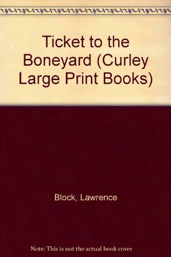 A ticket to the boneyard [Large Print] 0792710894 Book Cover